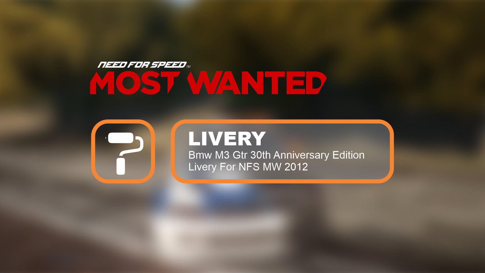 BMW M3 GTR 30th Anniversary Edition livery for nfs mw2012 + UV Template