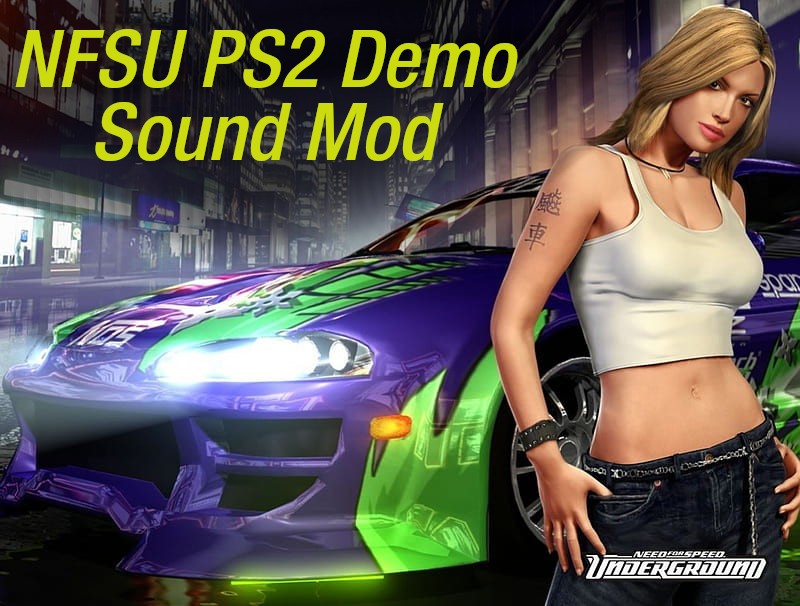 NFSU PS2 Demo Sound Mod