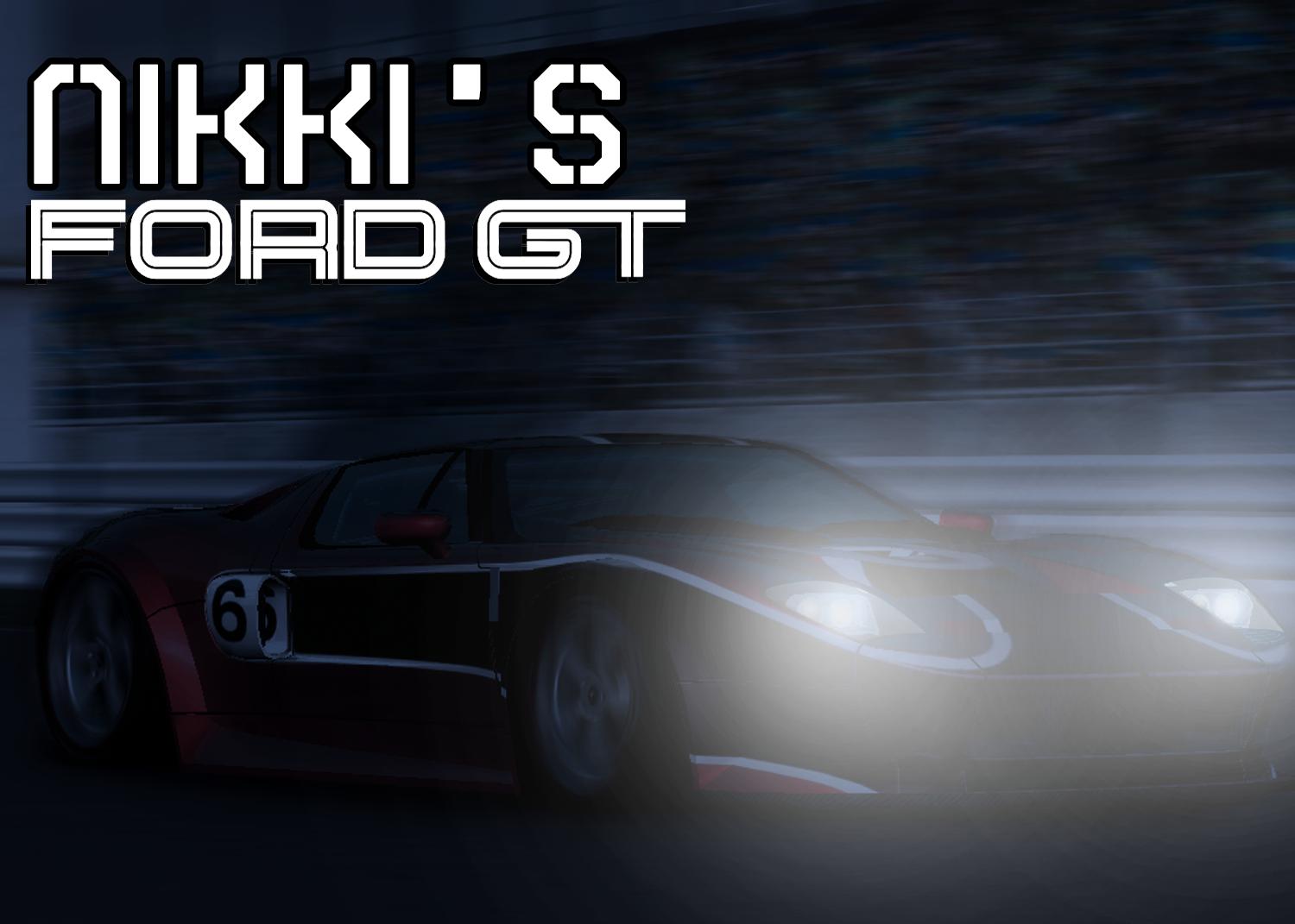 Nikki's Ford GT