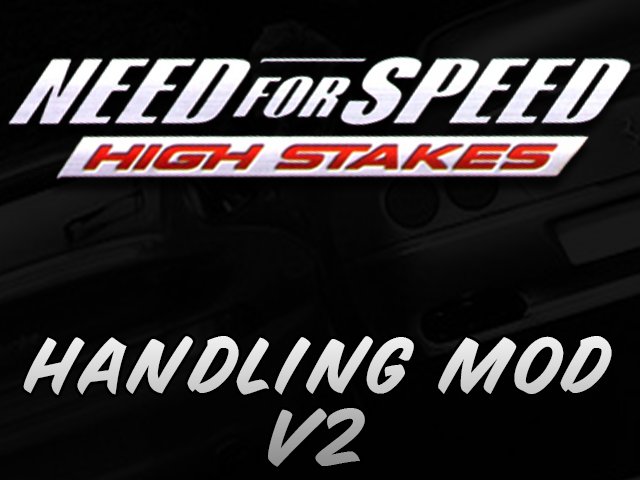 High Stakes Handling  Mod