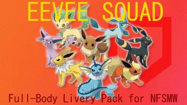 MW Full-body Vinyl Pack - Eevee Squad - NFS Most Wanted