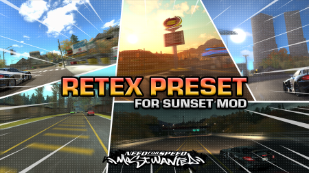 NFSMW ReTex Preset For Sunset Mod