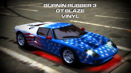 Burnin Rubber 3 GT Blaze Vinyl